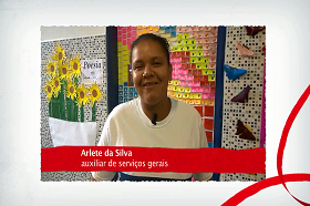 Dia das Mães - Arlete da Silva - auxiliar de serviços gerais