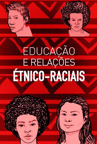 Educação e relações étnico-raciais 