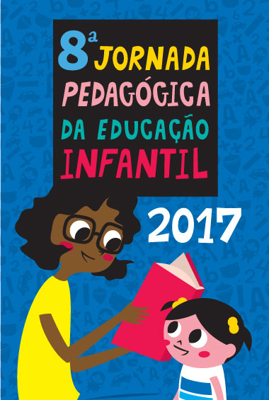 8ª Jornada Pedagógica da Educação Infantil (2017)