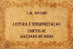 Leitura e Interpretação Machado de Assis – E.M. Madrid