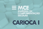 Carioca I - Material de Complementação Escolar (MCE)