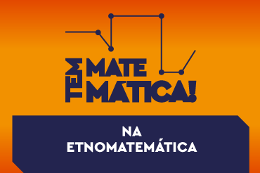 Na Etnomatemática - como diferentes culturas utilizam a Matemática