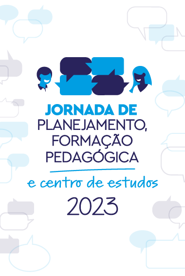 Jornada de Planejamento, Formação Pedagógica e Centro de Estudos 2023