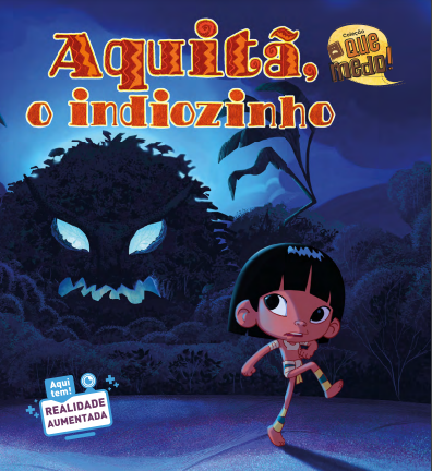 Capa do livro infantil Aquitã, o indiozinho que faz parte da série Que Medo